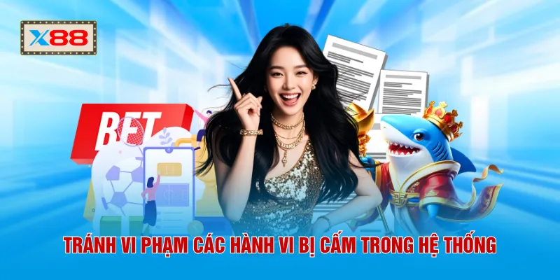 Tránh vi phạm các hành vi bị cấm trong hệ thống